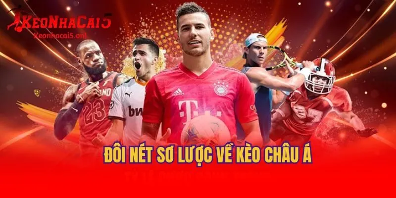 Đôi nét sơ lược về kèo châu Á